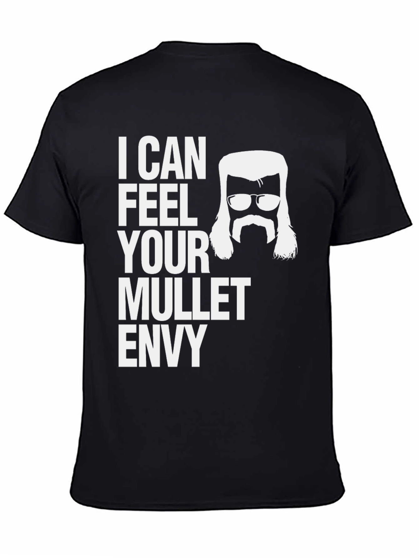 Mullet Envy Tee - Funny Humor Shirt