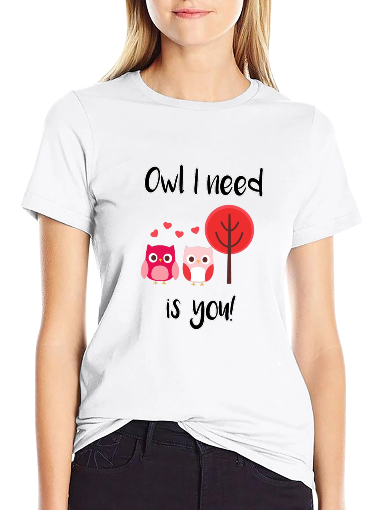Owl I Need is You Graphic T-Shirt
