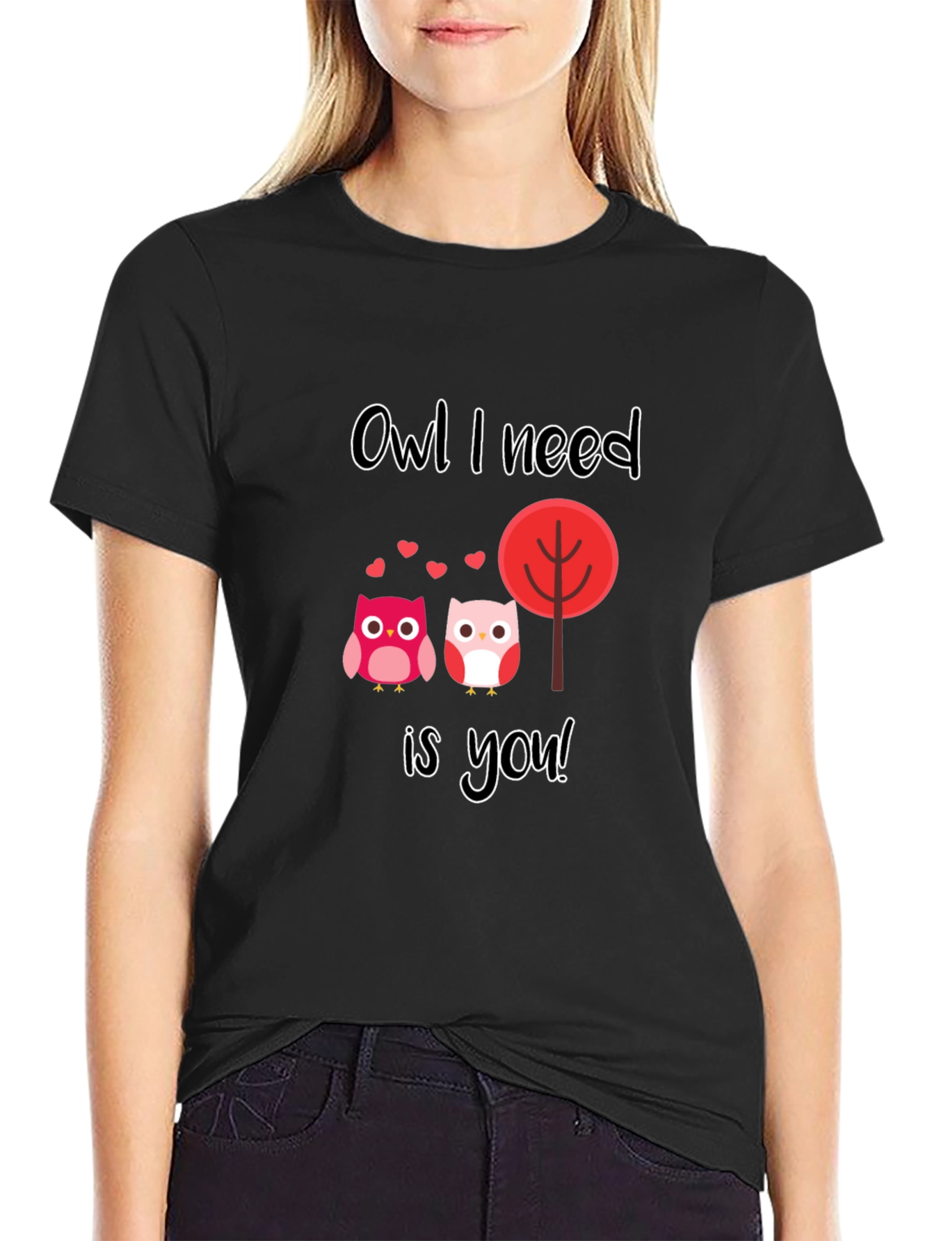Owl I Need is You Graphic T-Shirt