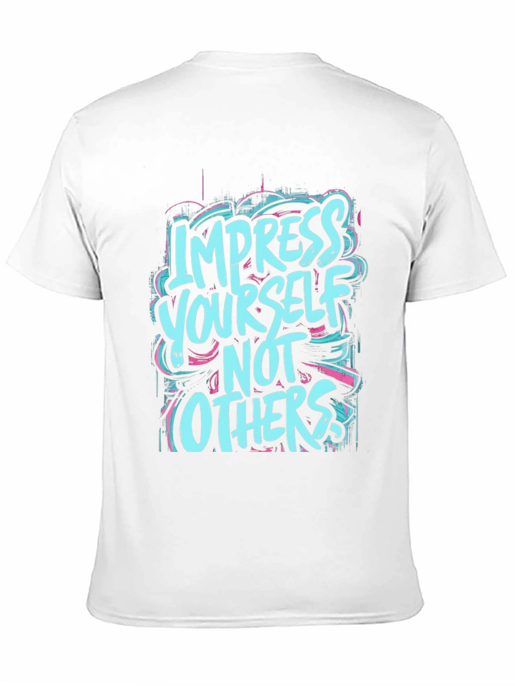 Impress Yourself Graphic T-Shirt