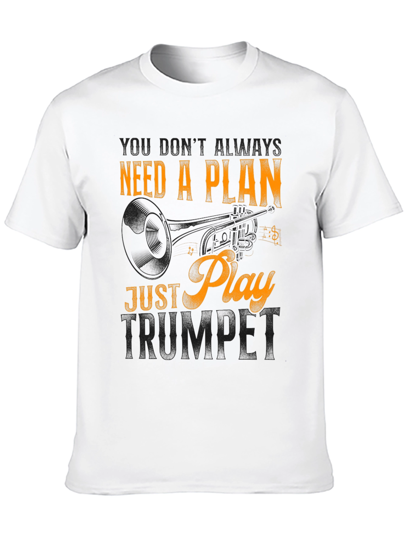 Trumpet Player T-Shirt: No Plan Just Play!