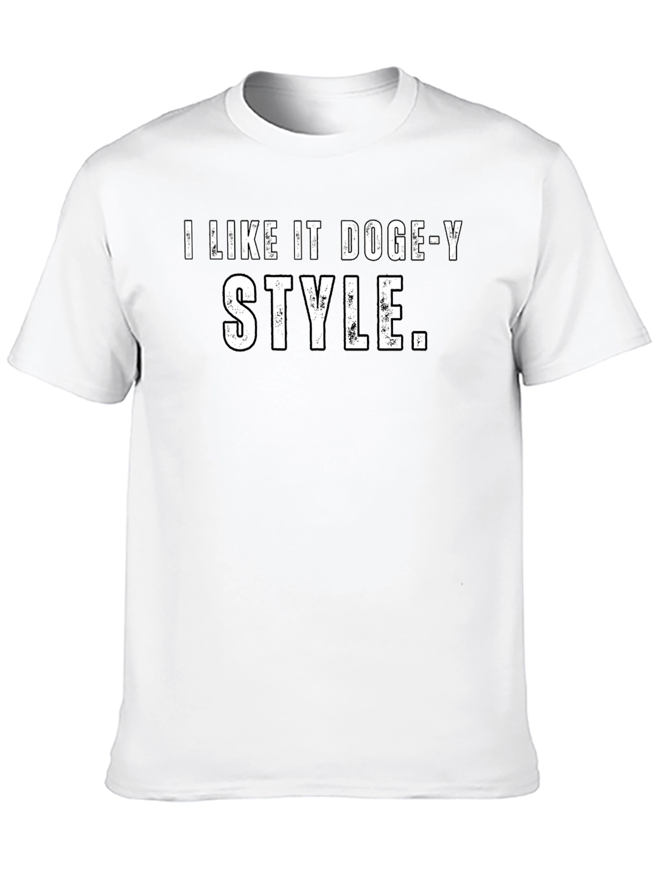 I Like It Doge-Y Style T-Shirt