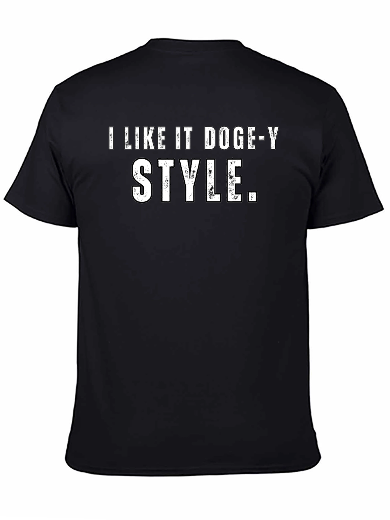 I Like It Doge-Y Style T-Shirt