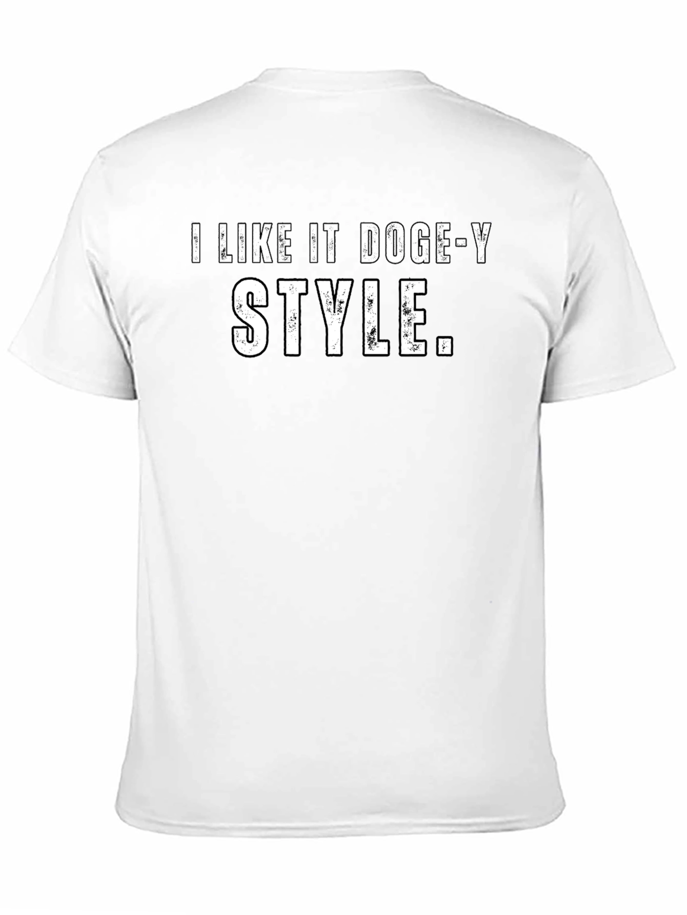 I Like It Doge-Y Style T-Shirt