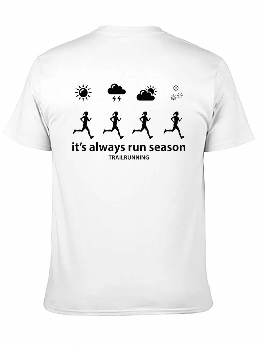 Always Run Season Trail Running T-Shirt