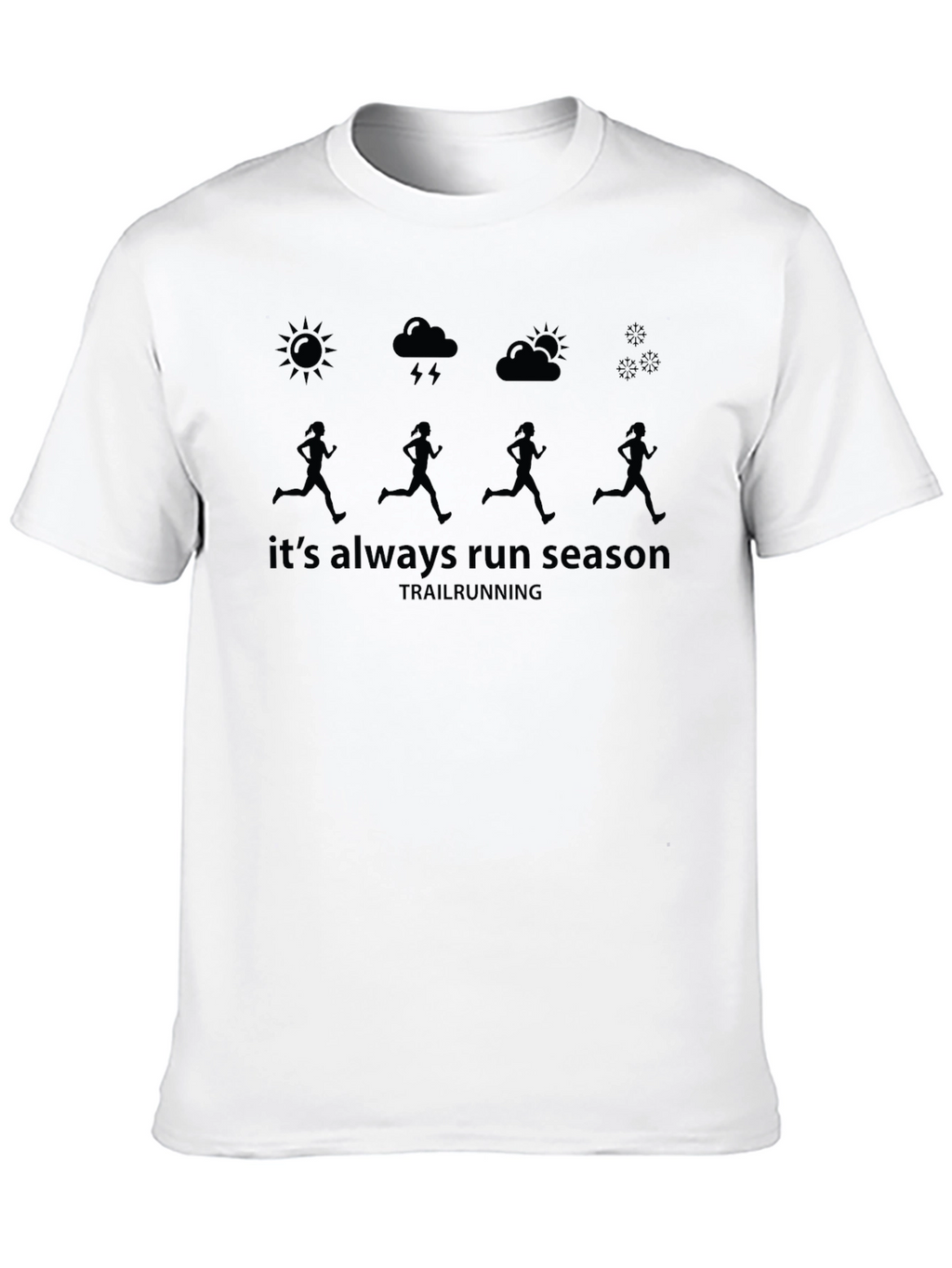 Always Run Season Trail Running T-Shirt