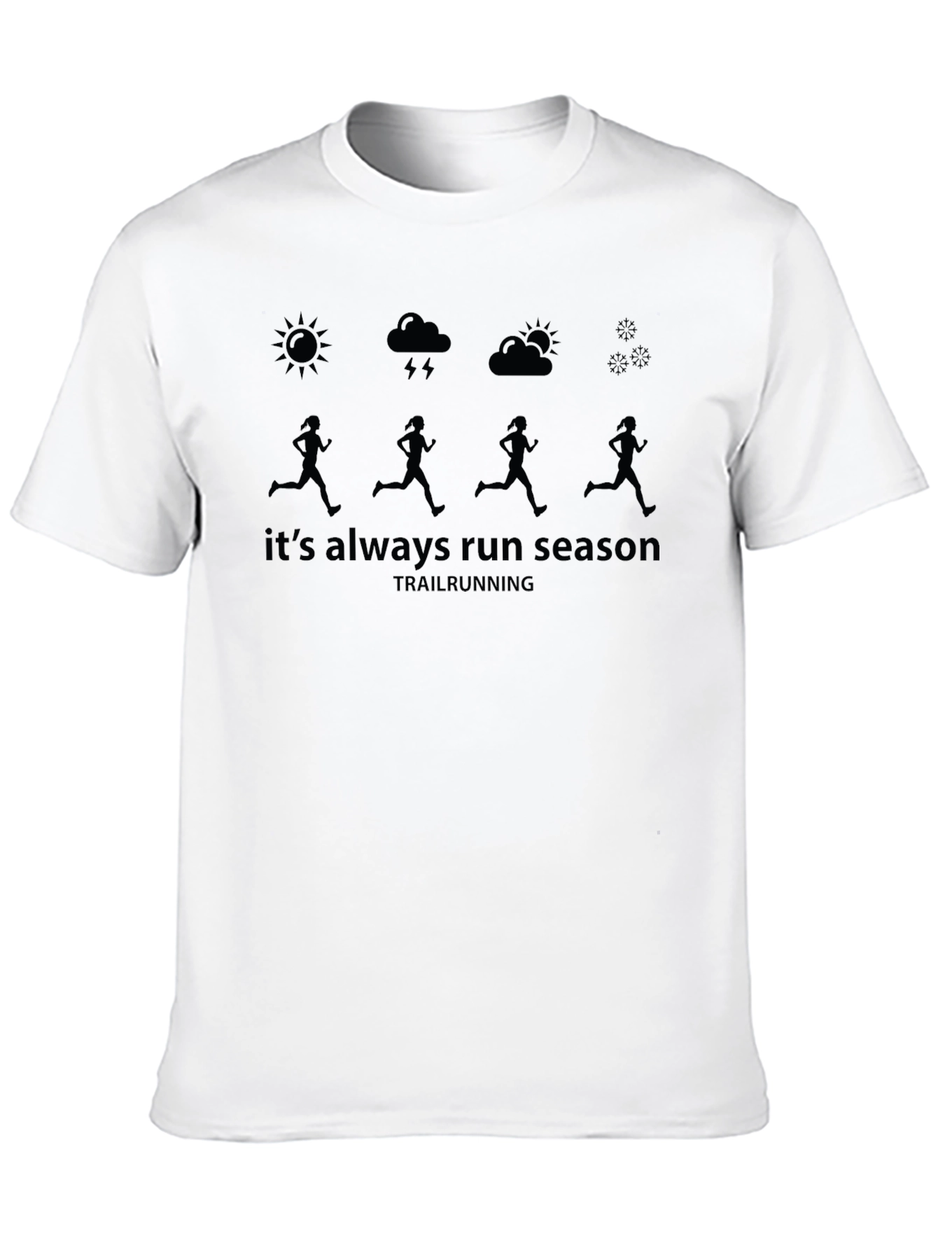 Always Run Season Trail Running T-Shirt