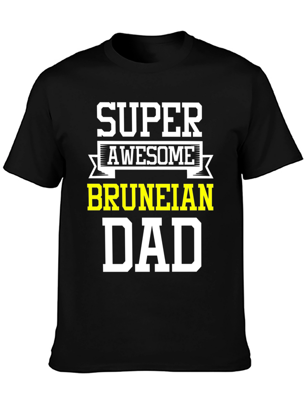 Super Awesome Bruneian Dad T-Shirt