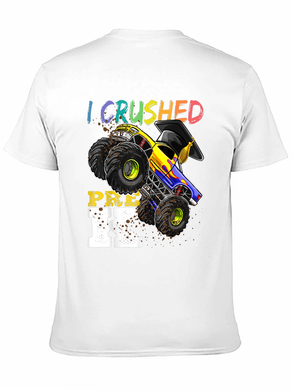 Crushed Pre-K Monster Truck Graduation T-Shirt