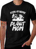 Plant Mom Tee - Stay At Home Gardener Shirt