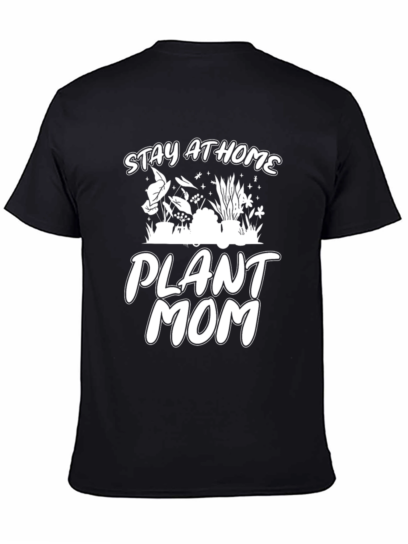 Plant Mom Tee - Stay At Home Gardener Shirt