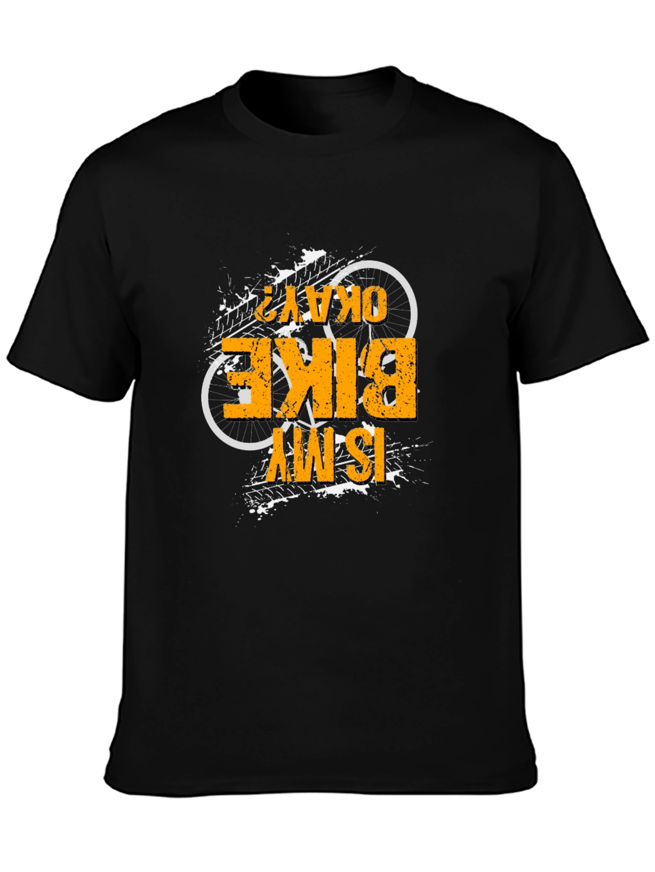 Is My Bike Okay? Graphic Tee