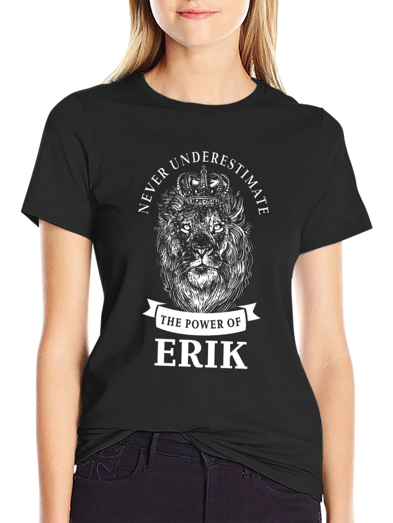 Never Underestimate Erik Lion Graphic Tee