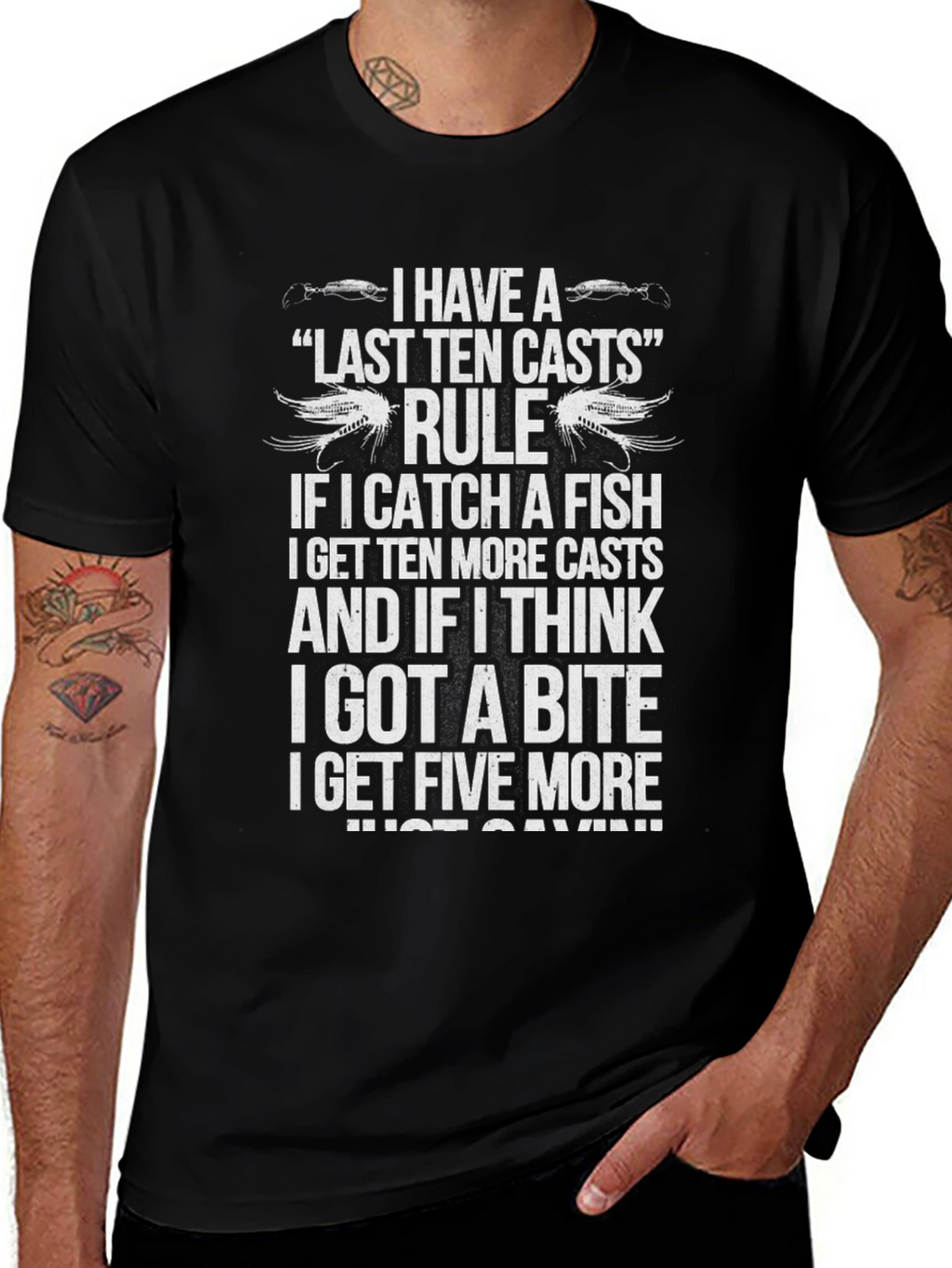 Fishing T-Shirt - Last Ten Casts Rule Angler Tee