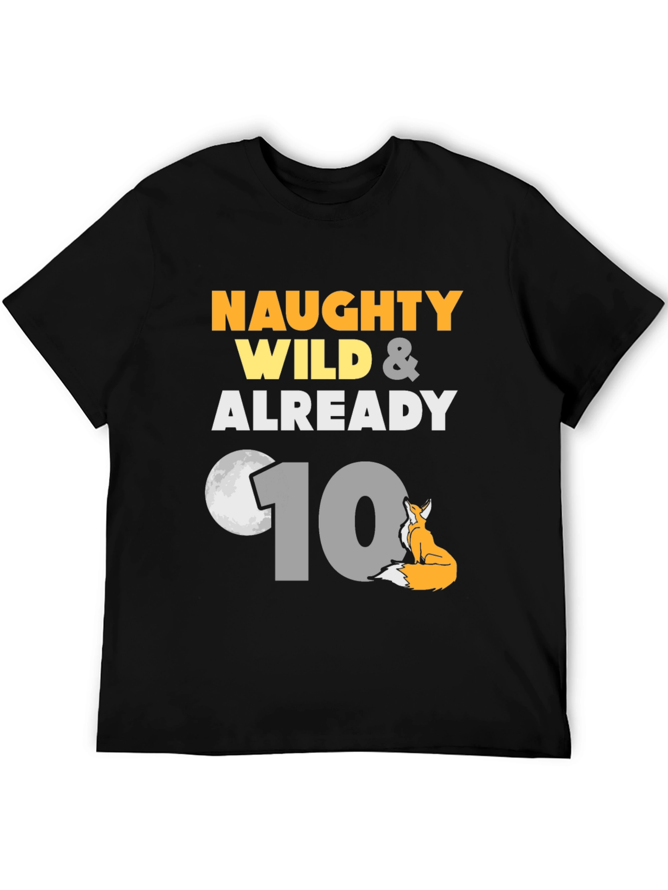 Naughty Wild 10th Birthday Fox T-Shirt