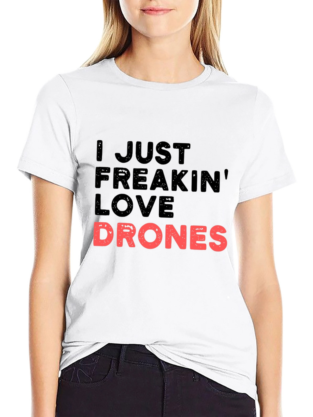 I Just Freakin Love Drones Black T-Shirt