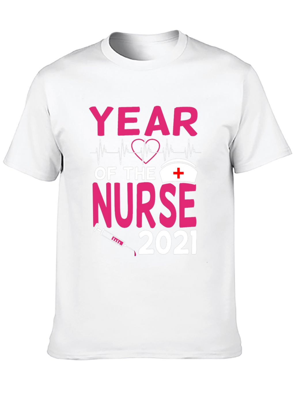 Year of the Nurse 2021 Graphic Tee