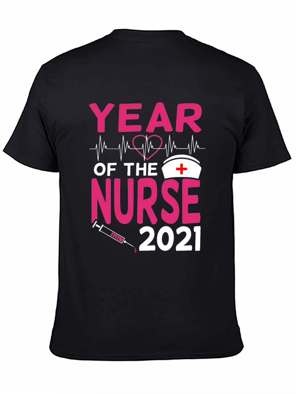 Year of the Nurse 2021 Graphic Tee