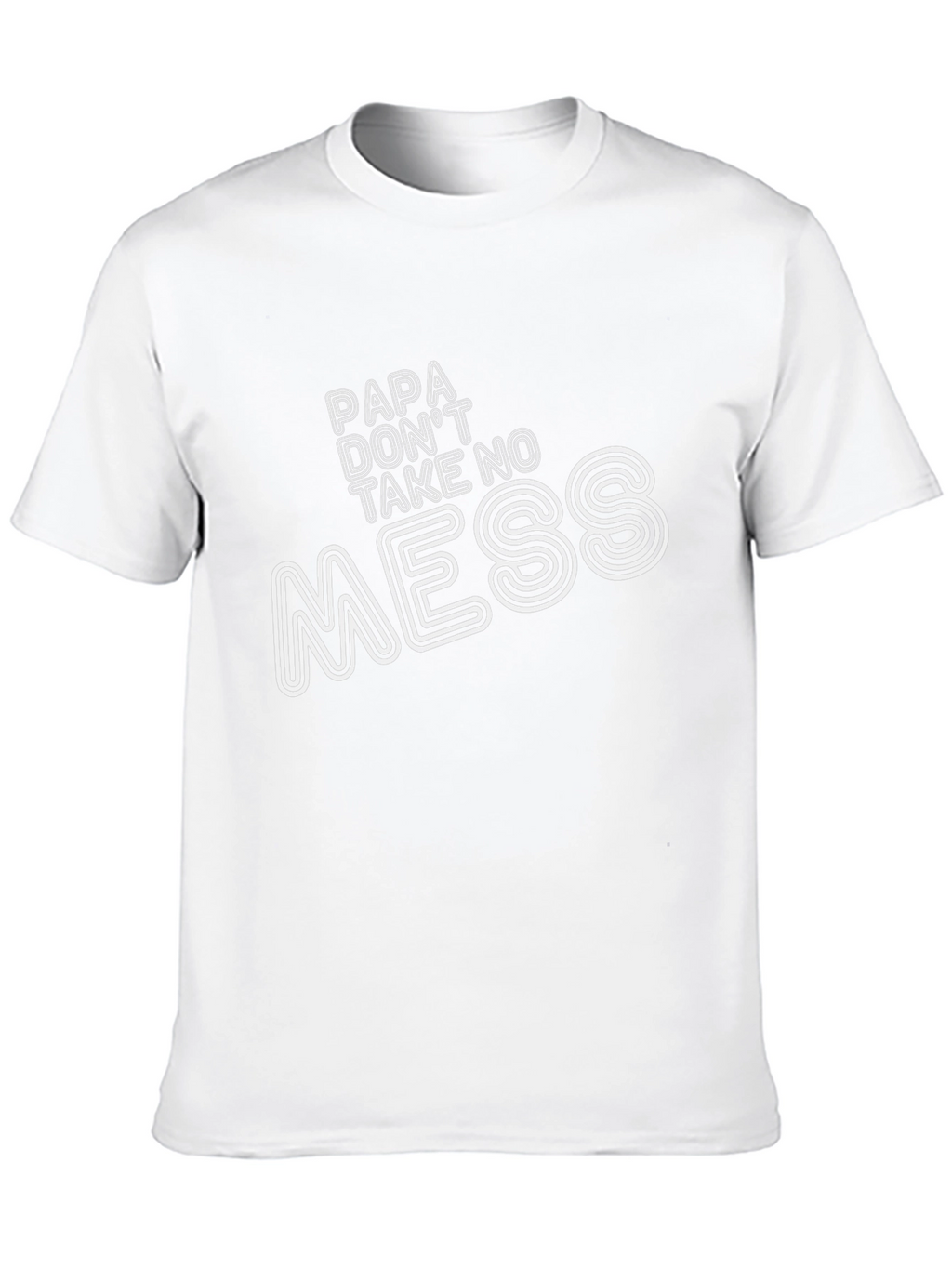 Papa Dont Take No Mess Black T-Shirt