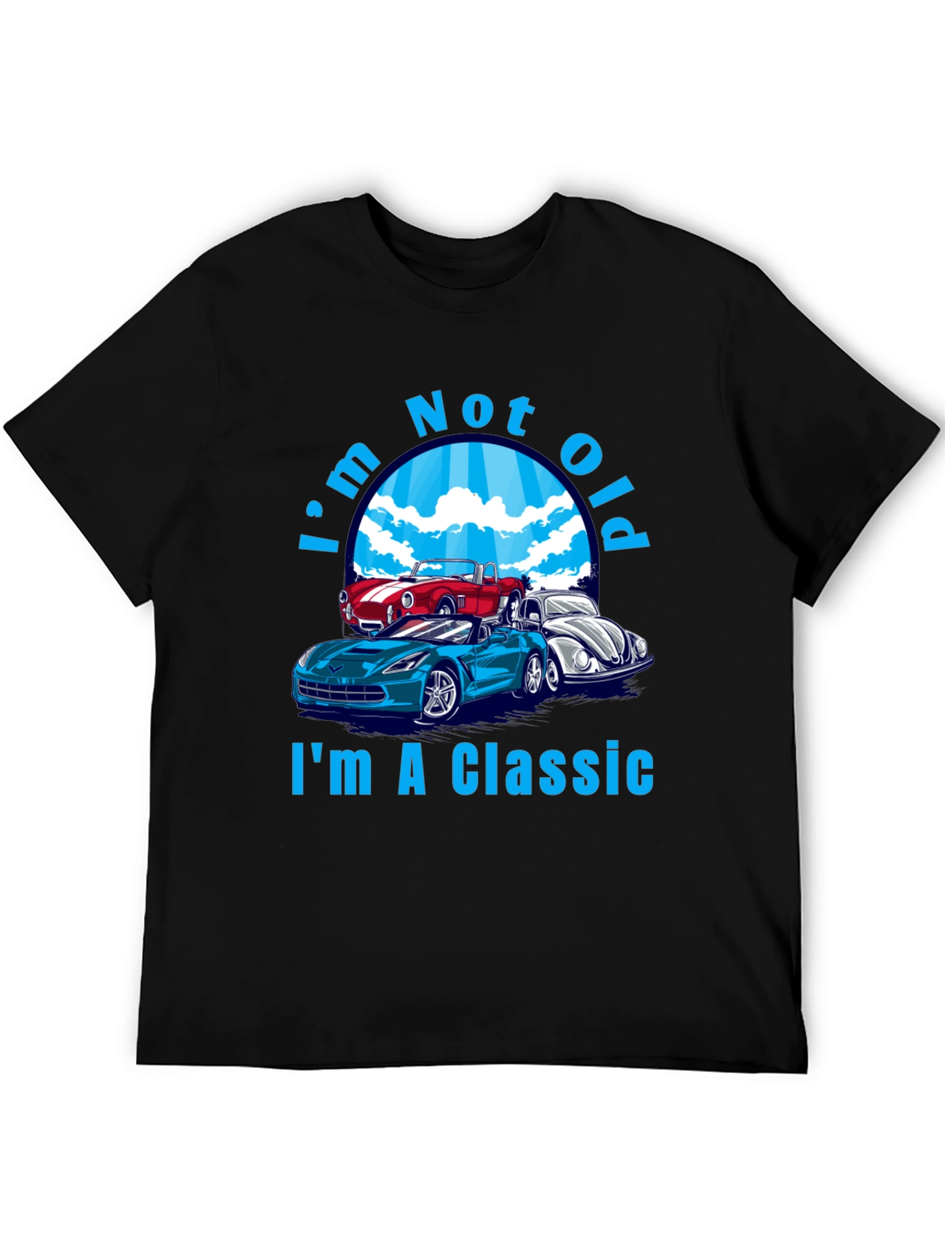 Im Not Old Im A Classic Cars T-Shirt