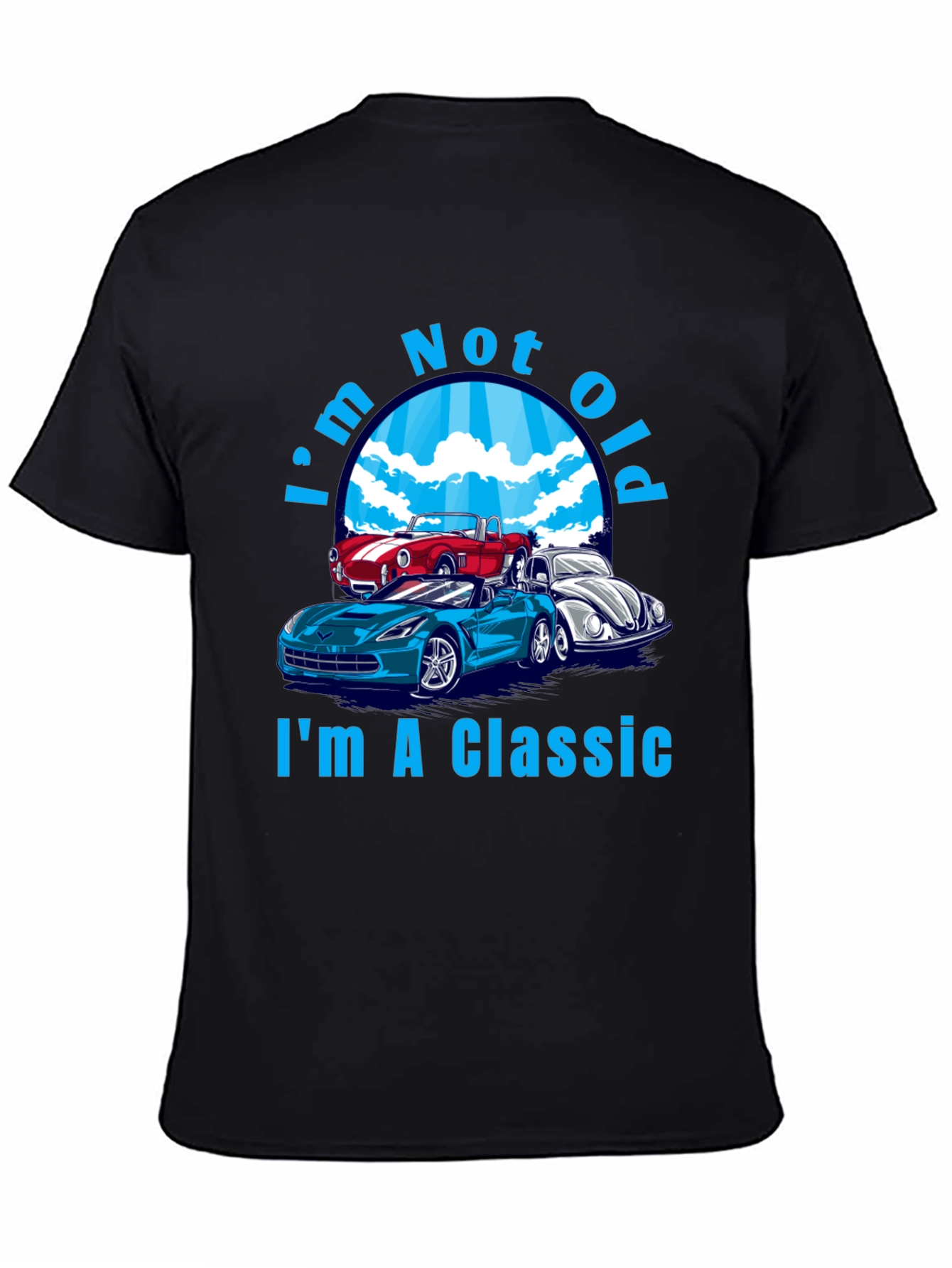 Im Not Old Im A Classic Cars T-Shirt