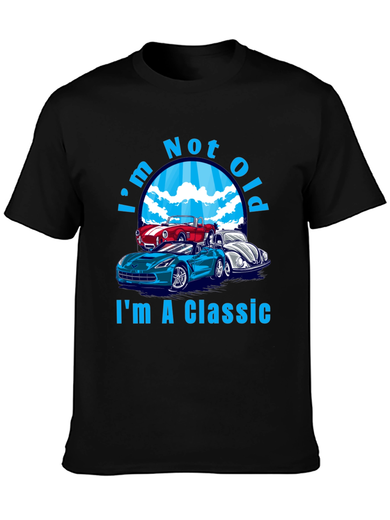 Im Not Old Im A Classic Cars T-Shirt