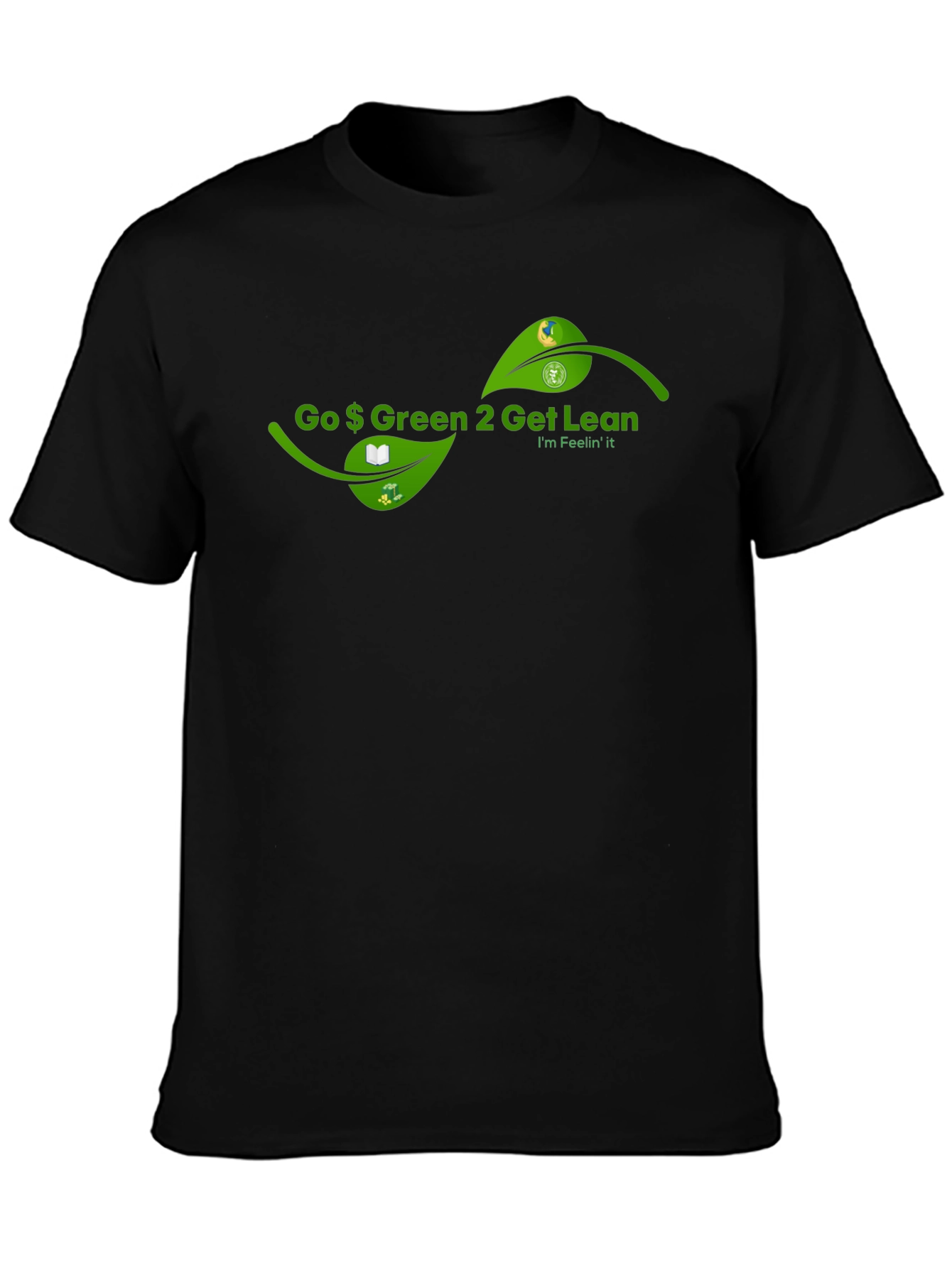 Go Green to Get Lean T-Shirt