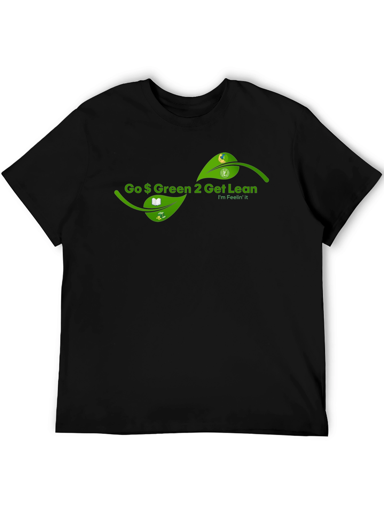 Go Green to Get Lean T-Shirt
