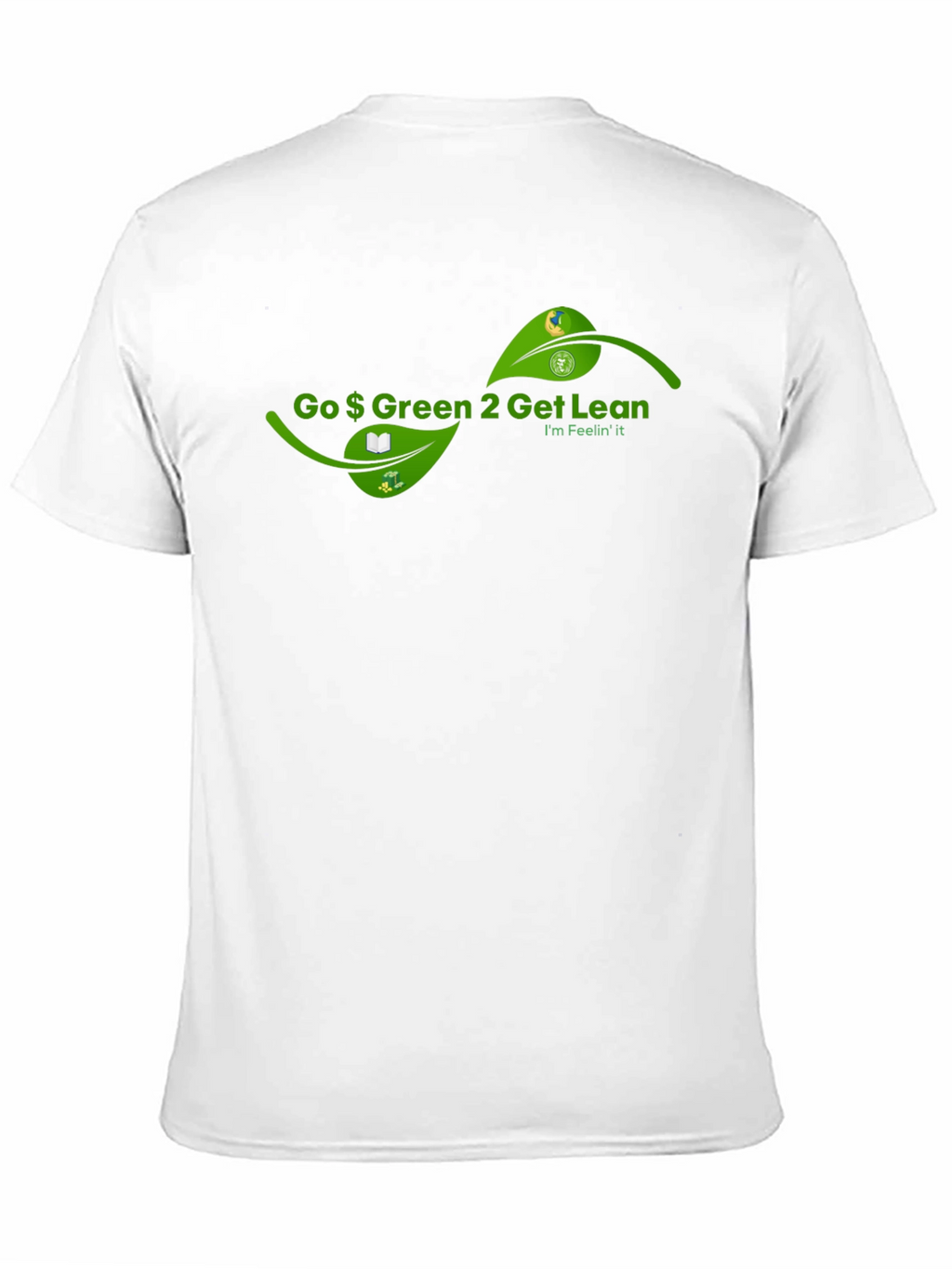 Go Green to Get Lean T-Shirt
