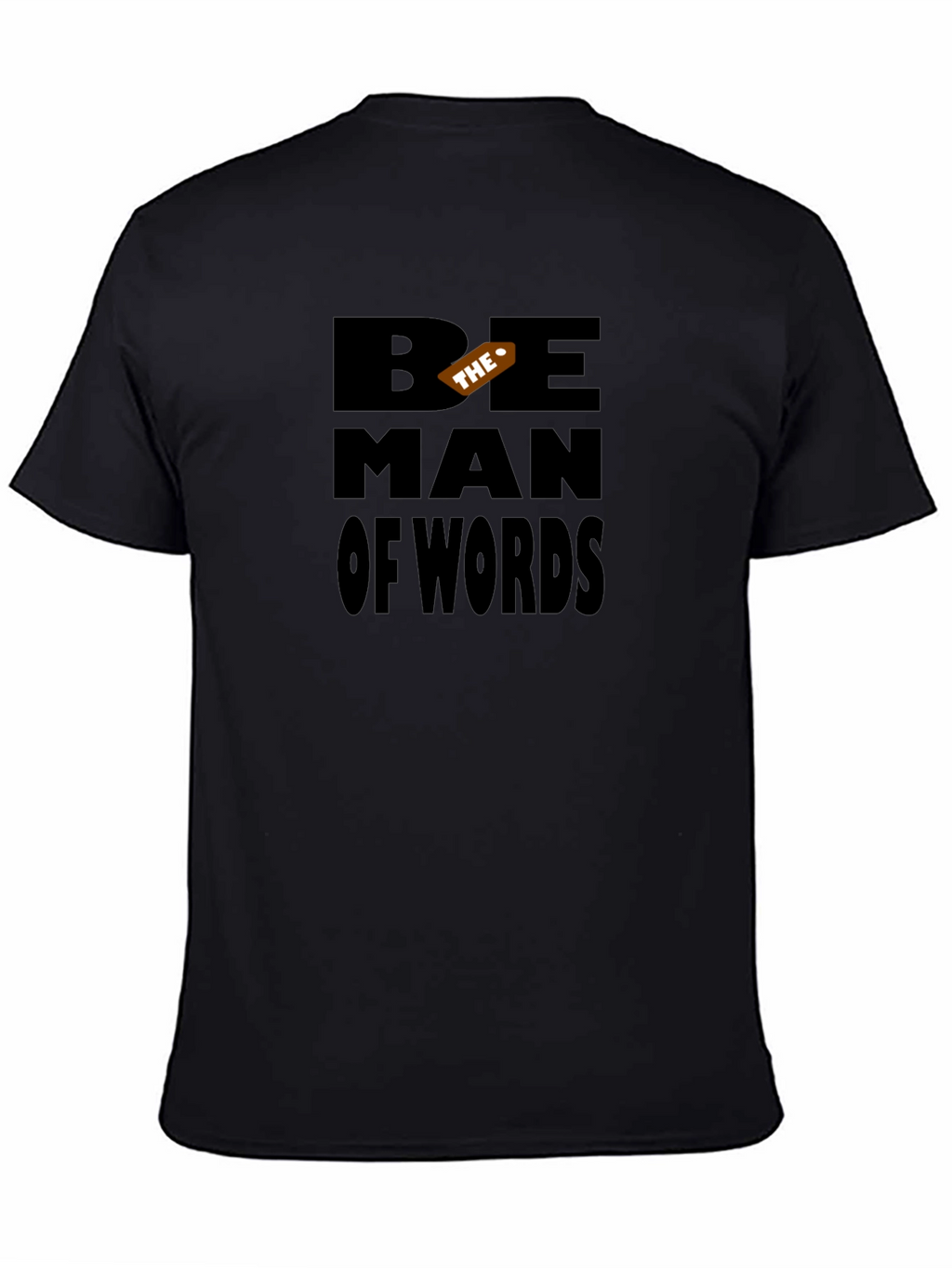 Be The Man of Words Black Graphic Tee