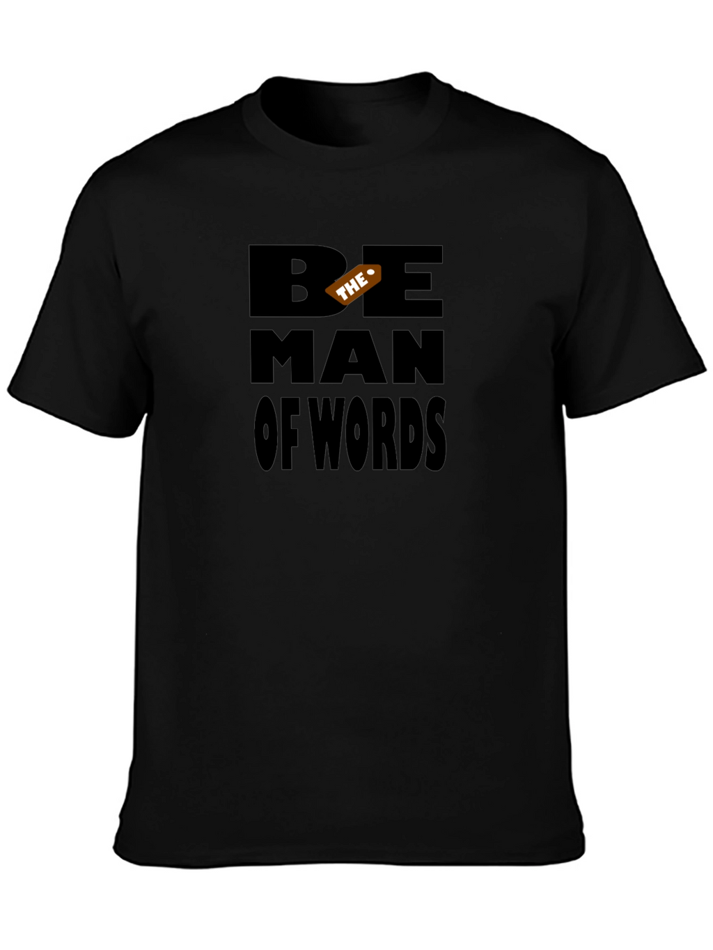 Be The Man of Words Black Graphic Tee