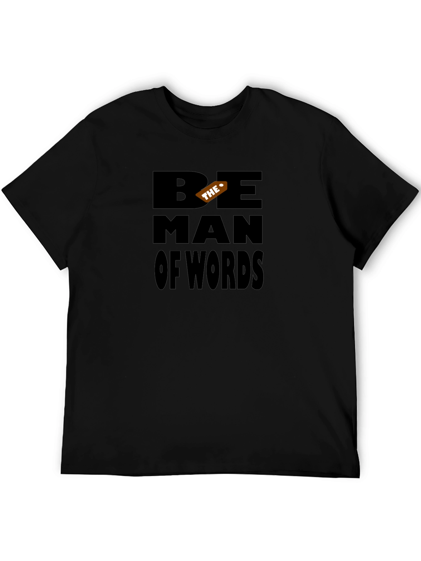 Be The Man of Words Black Graphic Tee