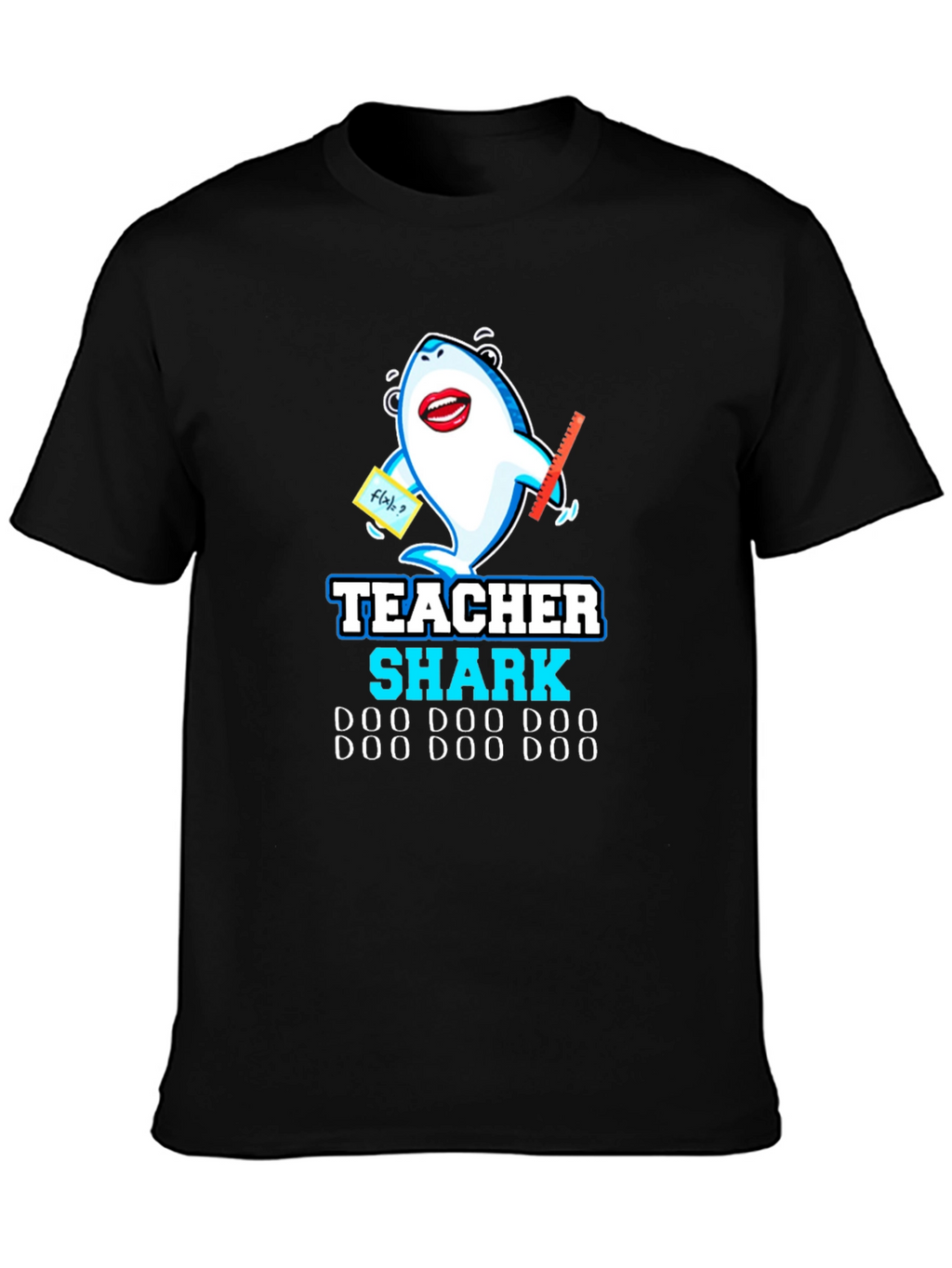 Teacher Shark Doo Doo T-Shirt