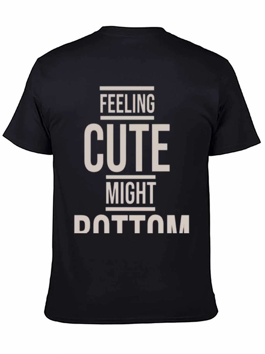 Feeling Cute T-Shirt