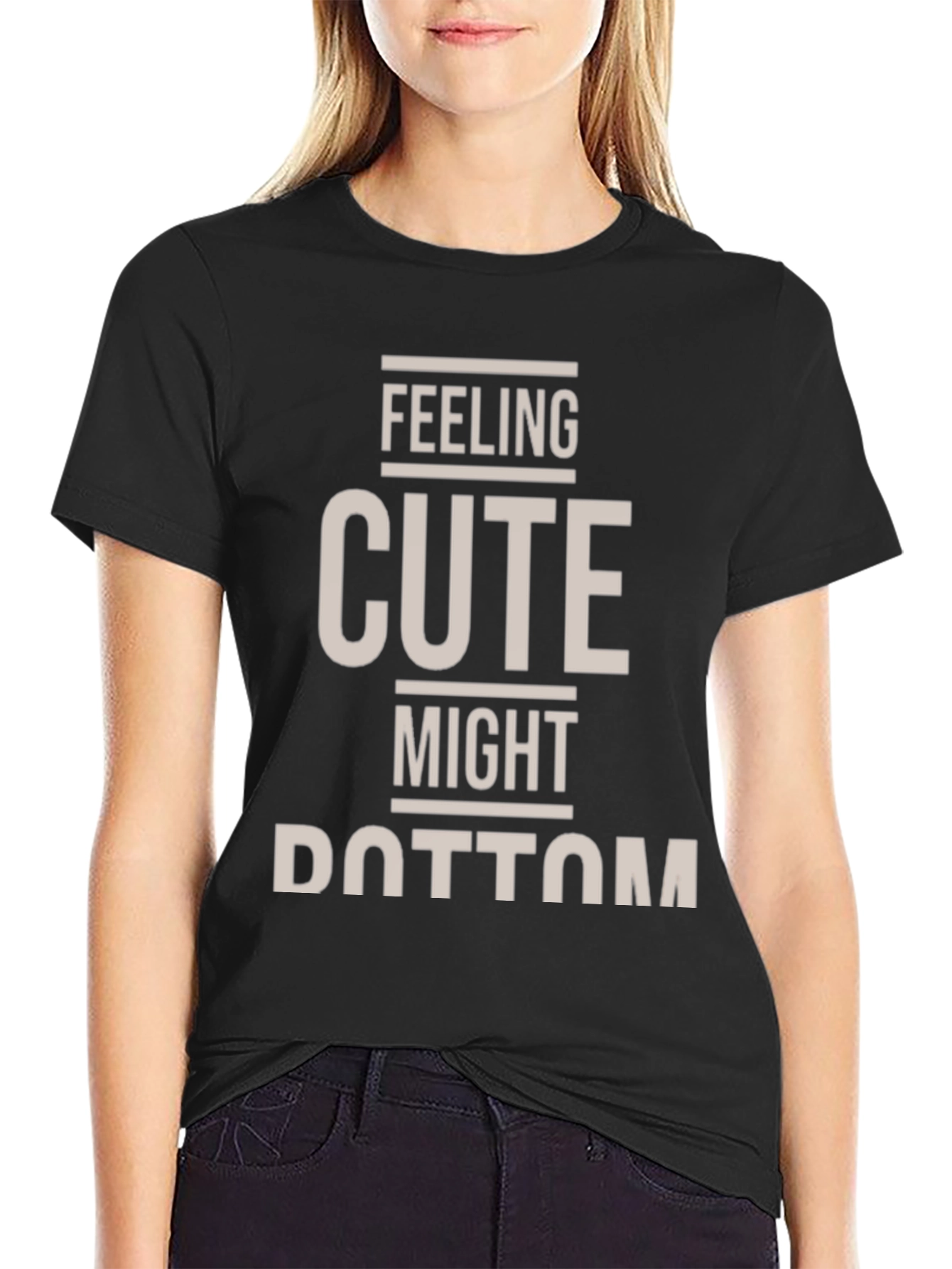 Feeling Cute T-Shirt