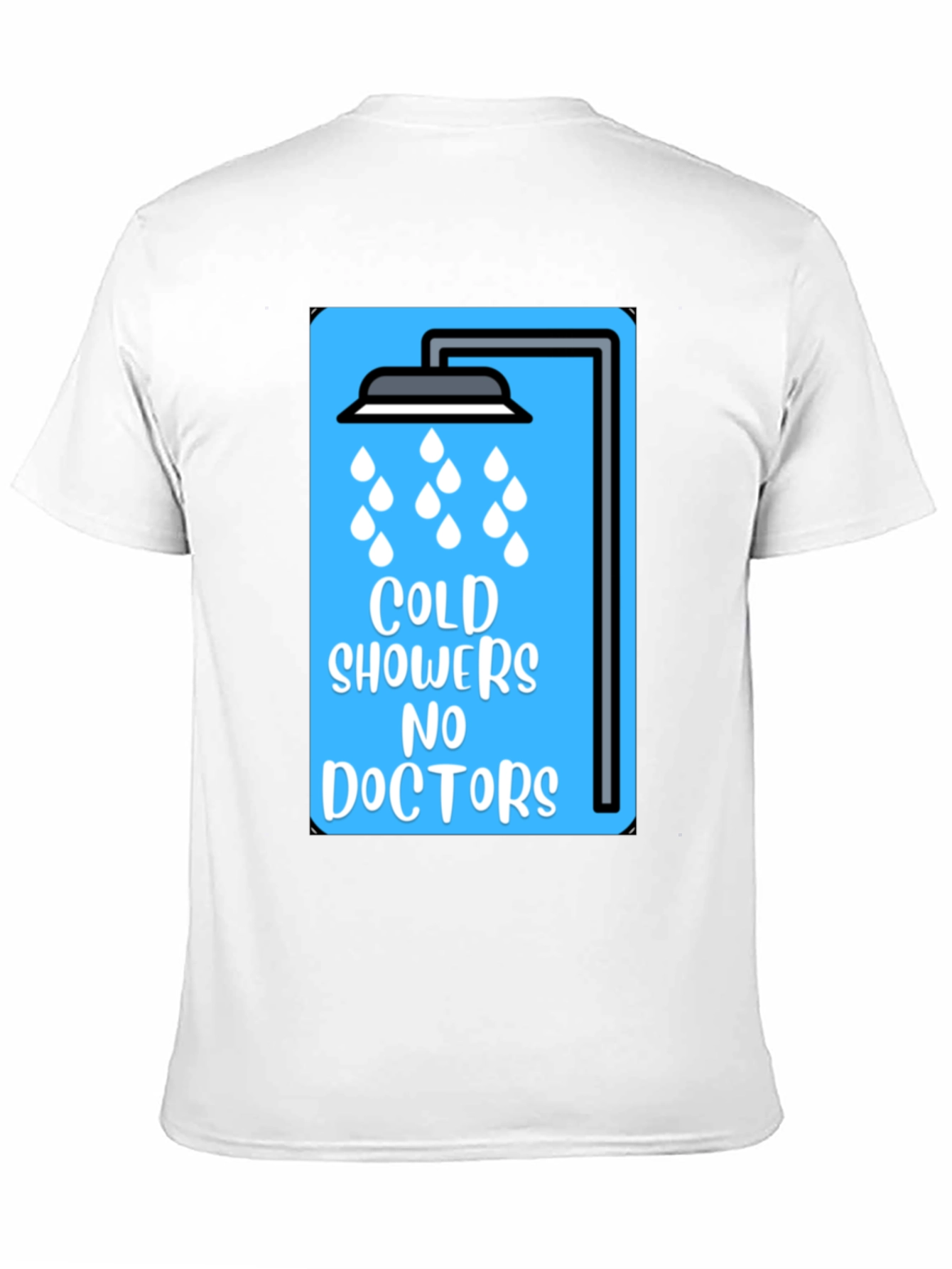 Cold Showers No Doctors Graphic Tee