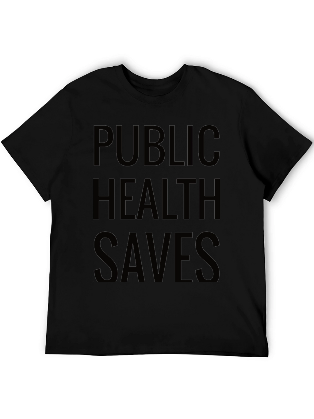 Public Health Saves Black T-Shirt
