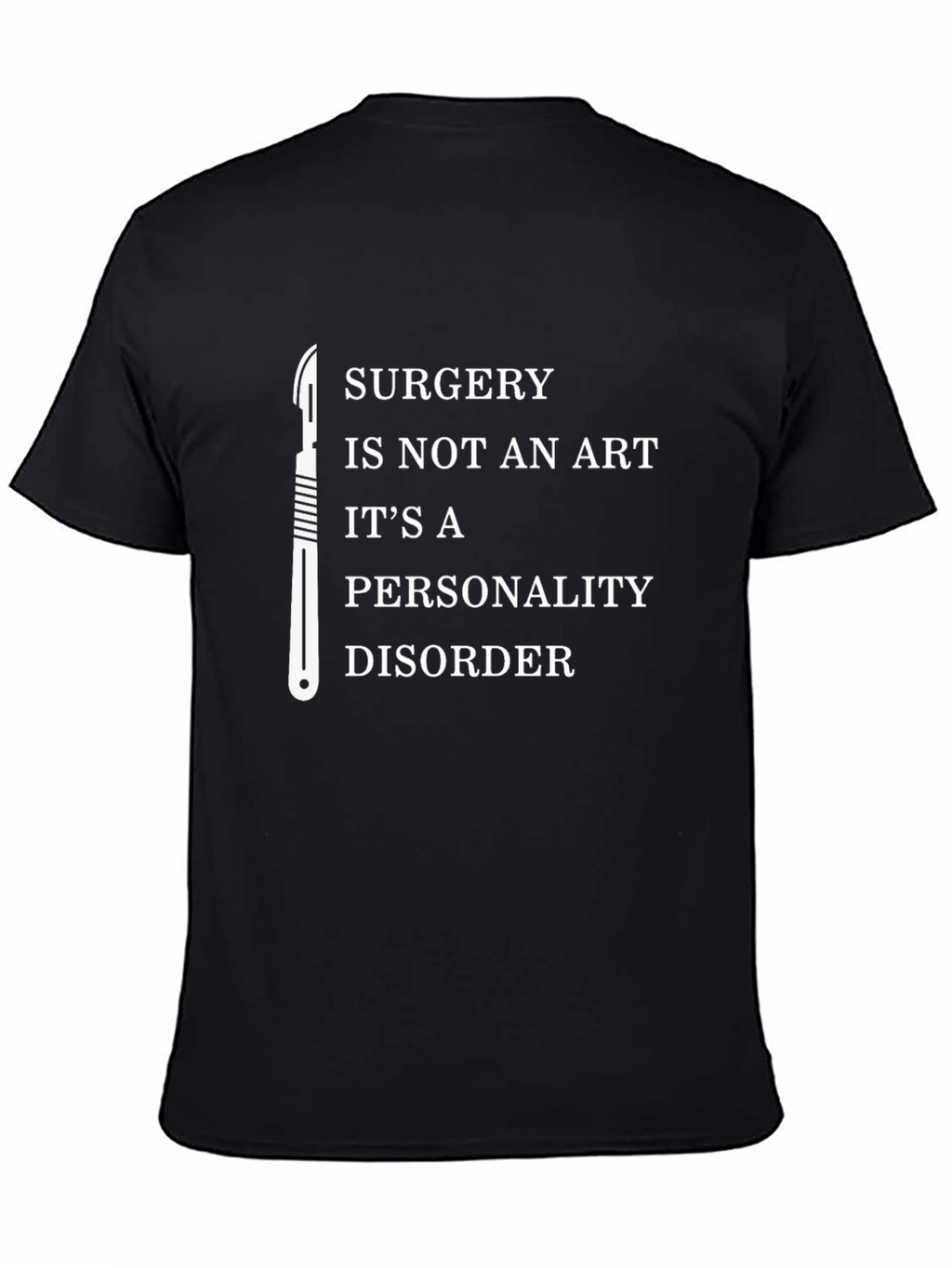Surgery Personality Disorder T-Shirt - Black