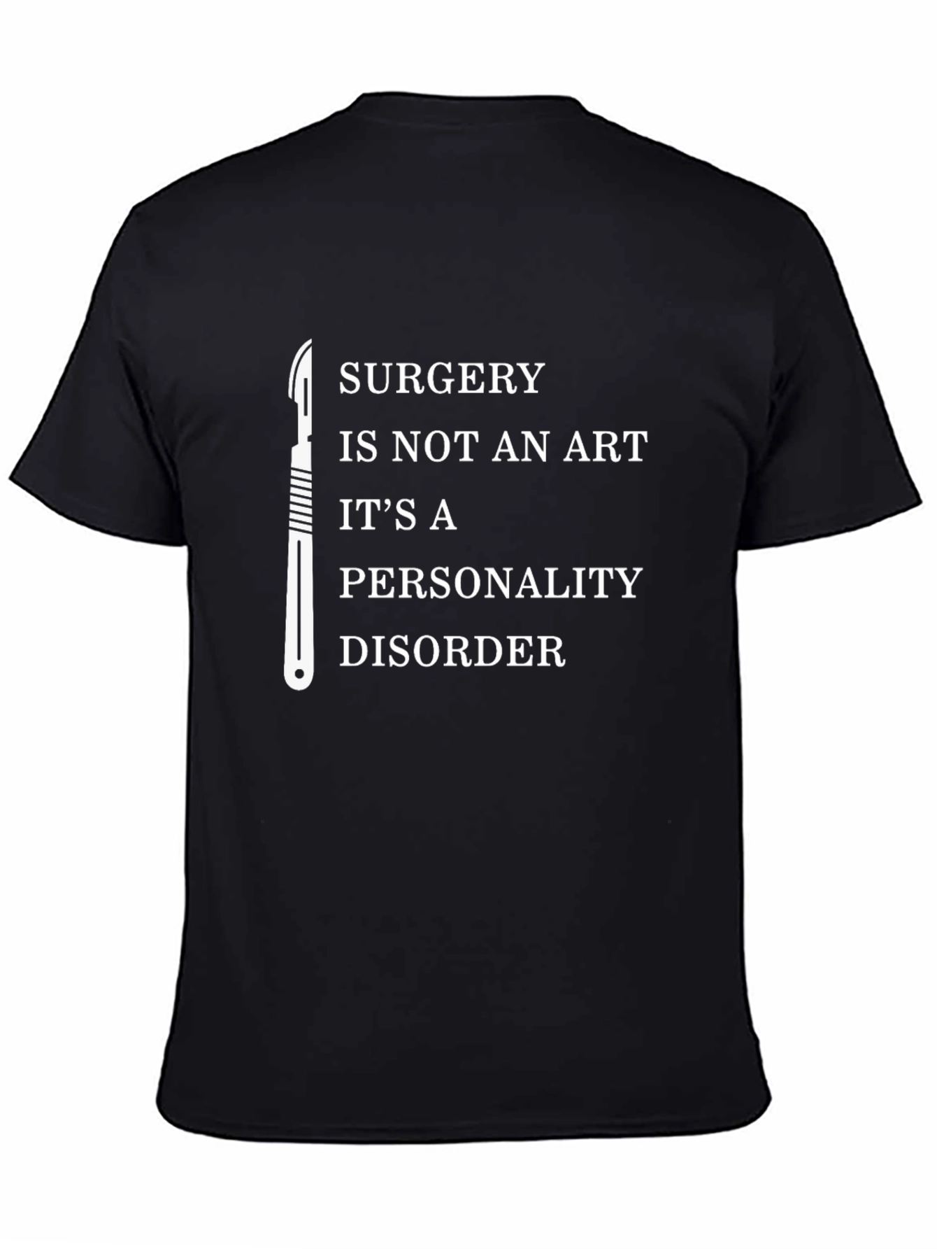 Surgery Personality Disorder T-Shirt - Black