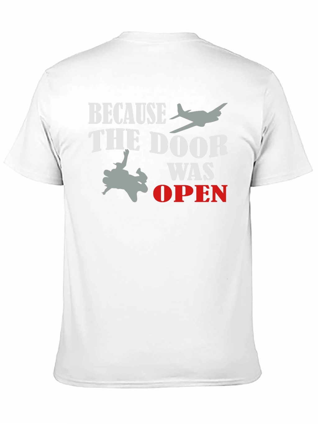 Because the Door Was Open T-Shirt