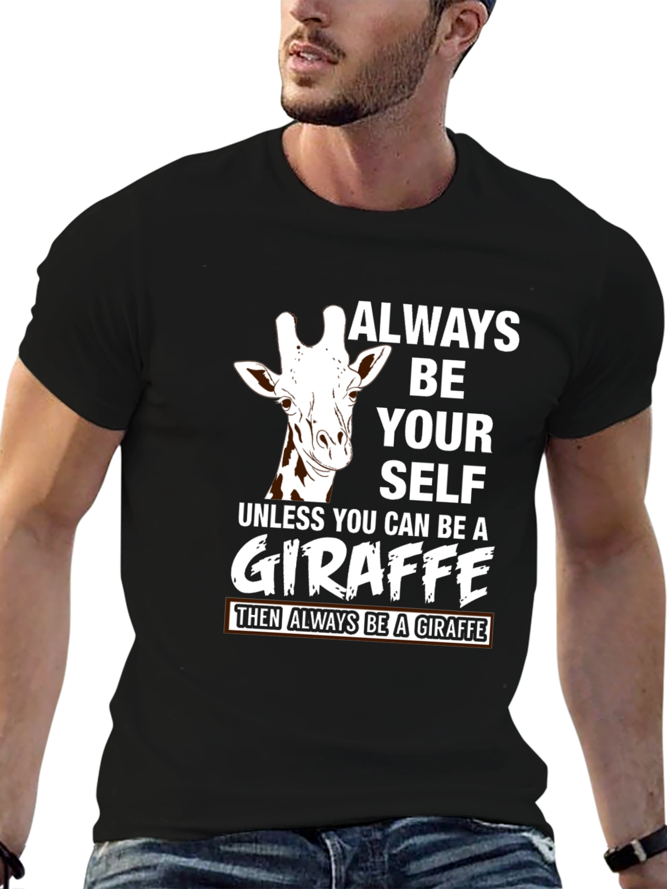 Always Be Yourself Unless Giraffe T-Shirt