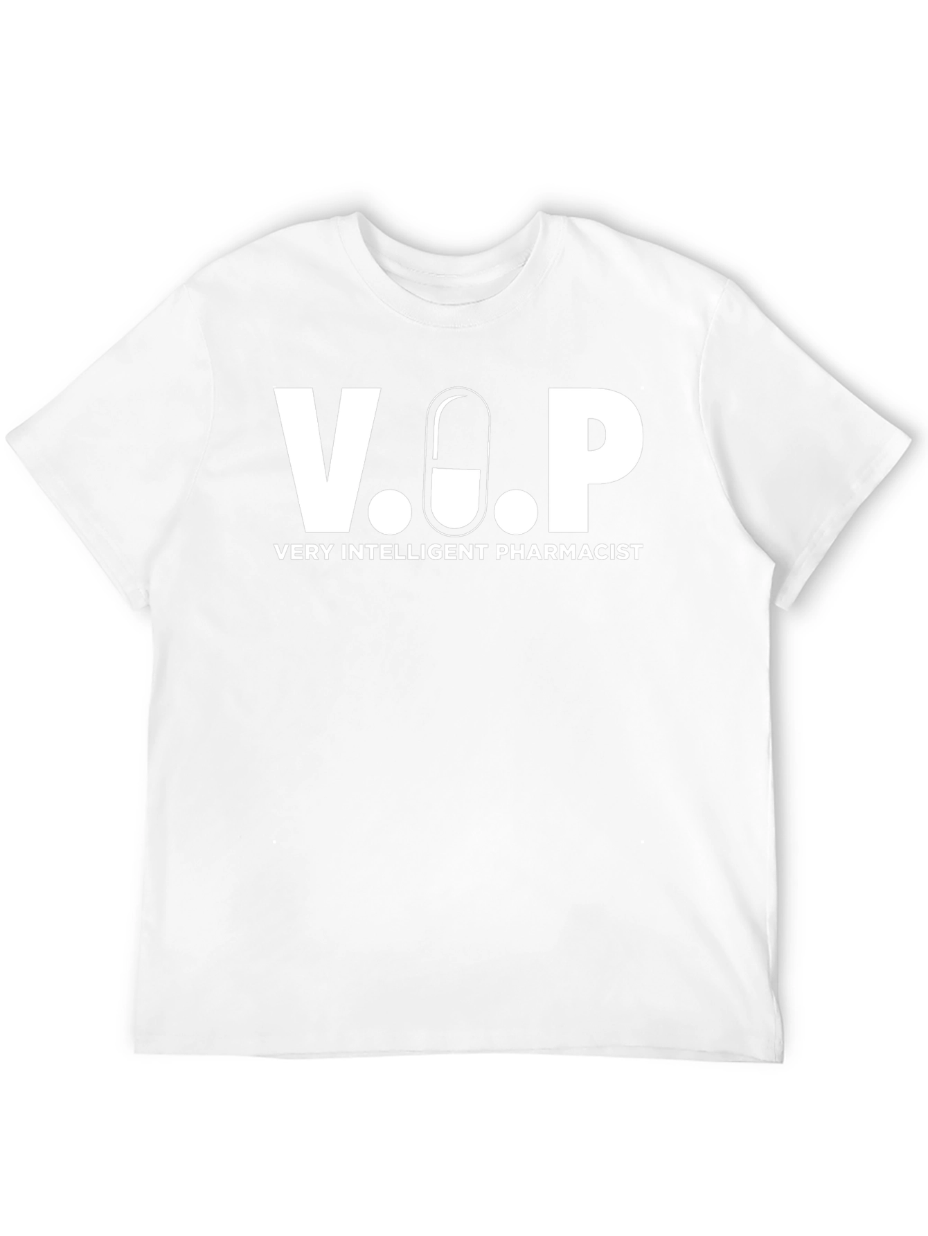 VIP Very Intelligent Pharmacist Graphic T-Shirt