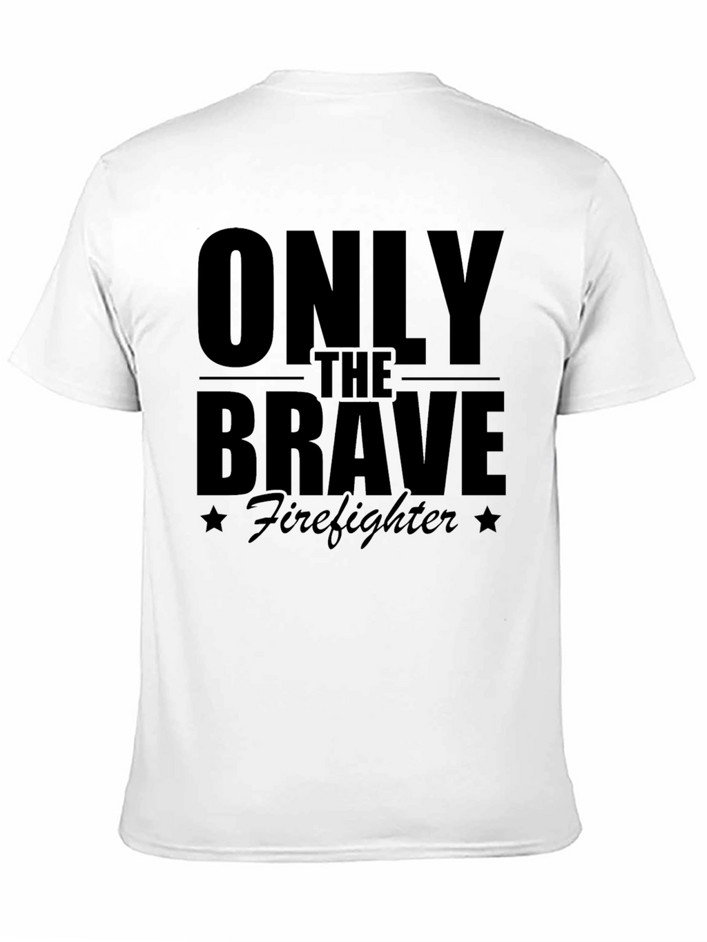 Only The Brave Firefighter Graphic T-Shirt