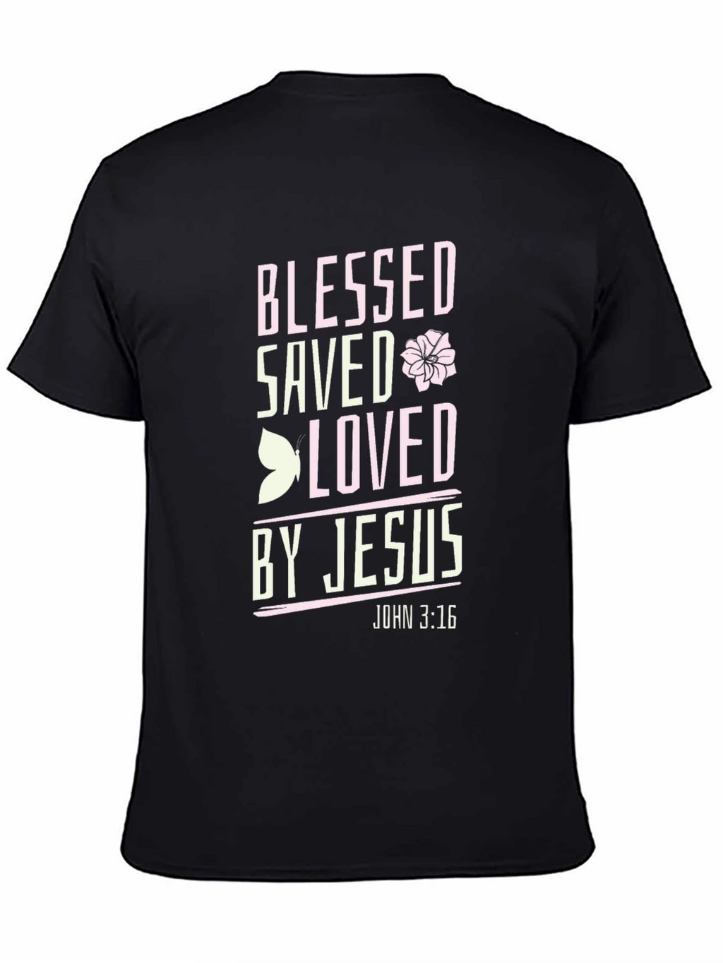 Blessed Saved Loved by Jesus T-Shirt