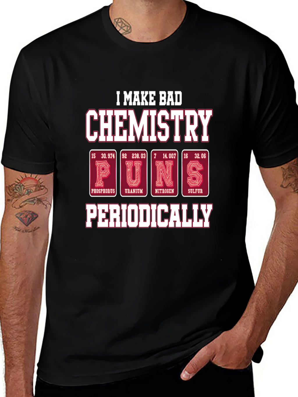 Bad Chemistry Puns T-Shirt - Periodic Table Humor