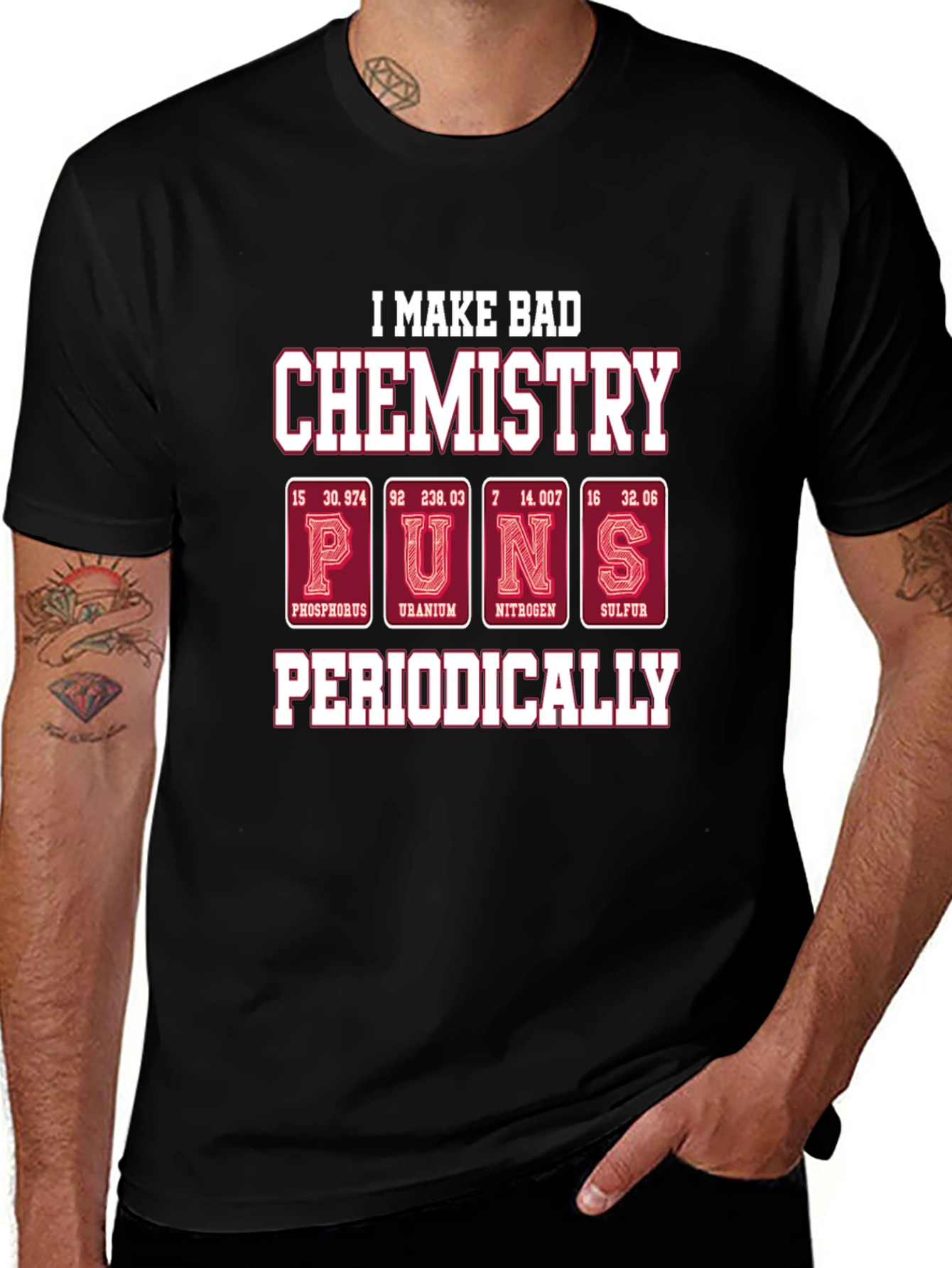 Bad Chemistry Puns T-Shirt - Periodic Table Humor