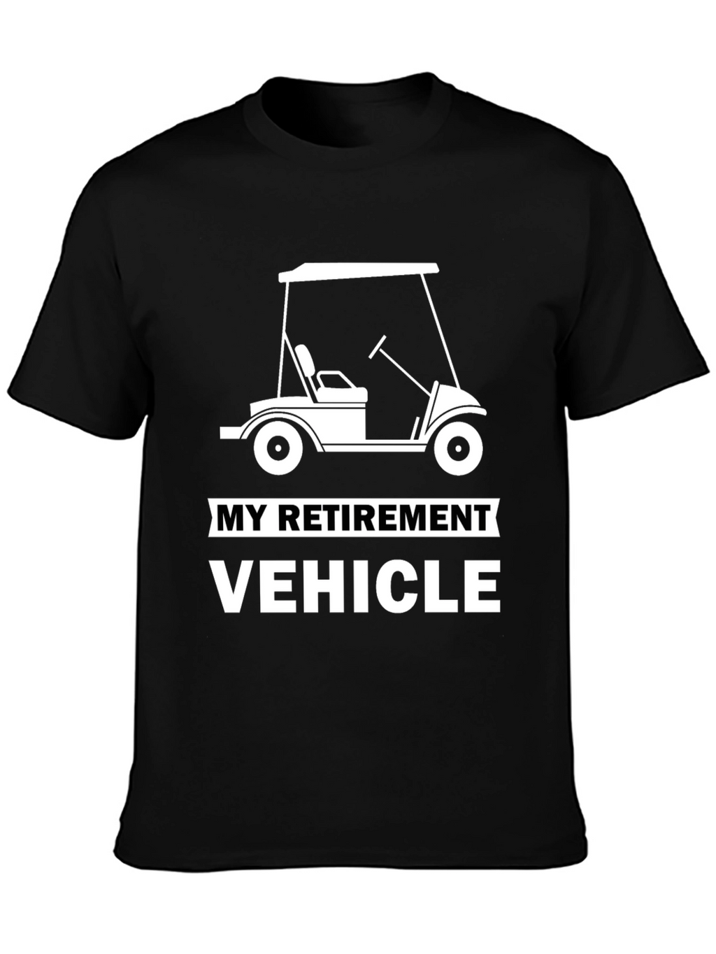 My Retirement Vehicle Graphic T-Shirt