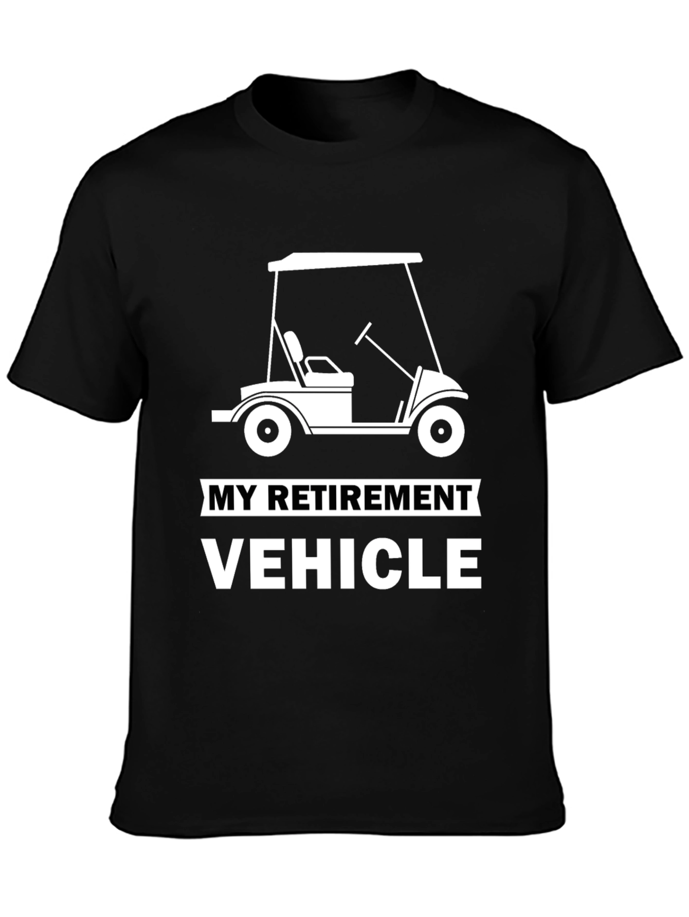 My Retirement Vehicle Graphic T-Shirt