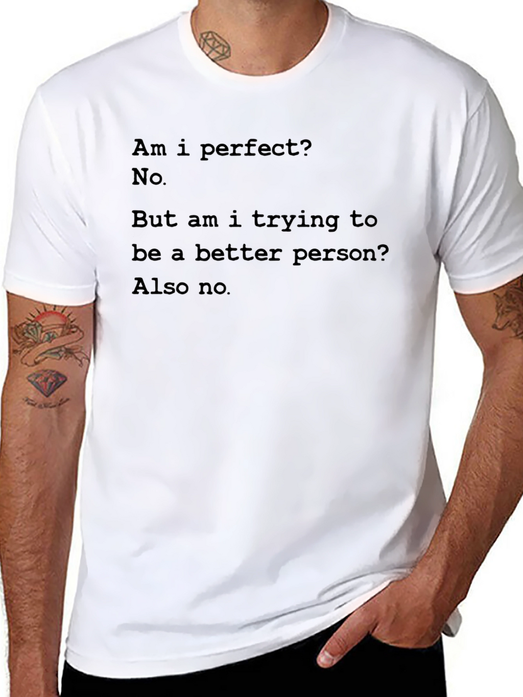 Am I Perfect? No Funny T-Shirt