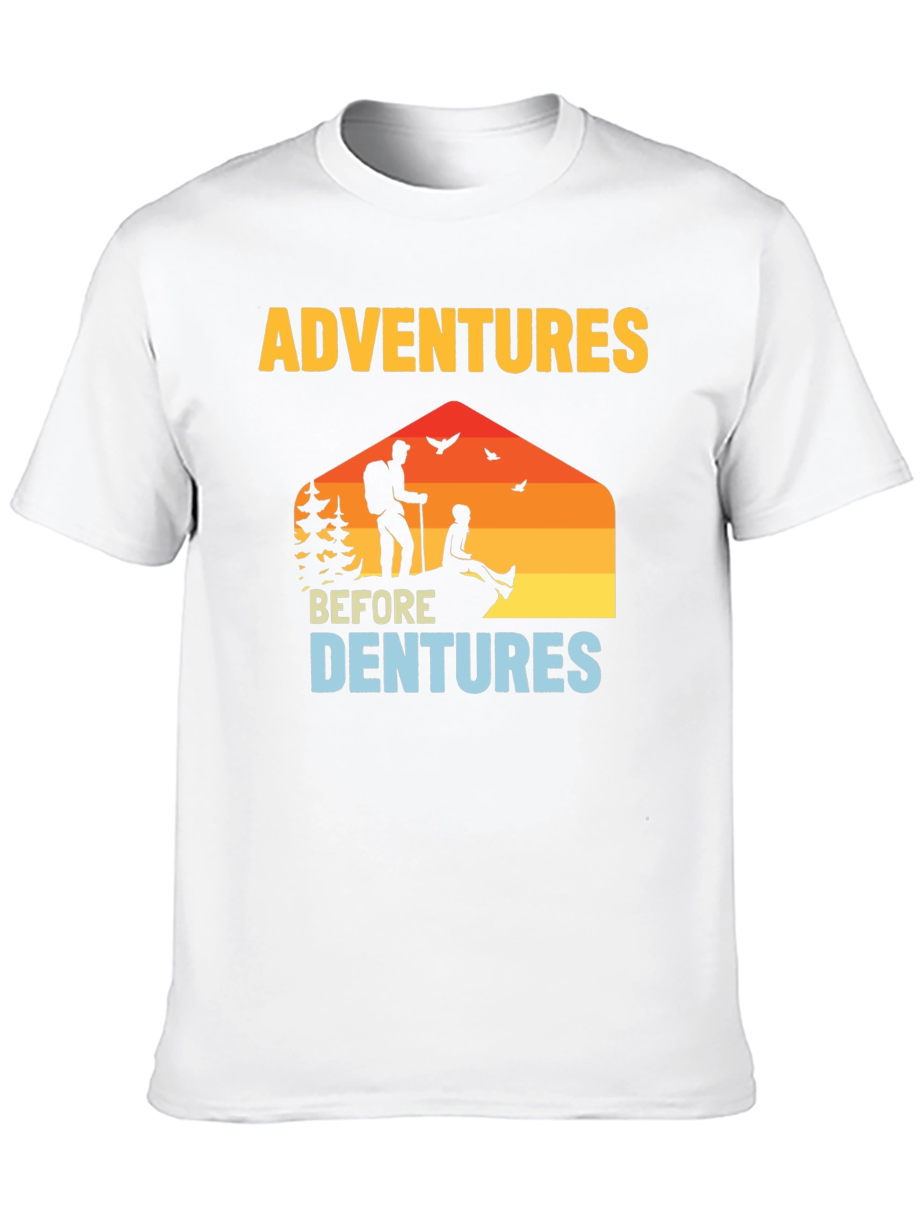Adventures Before Dentures Graphic T-Shirt